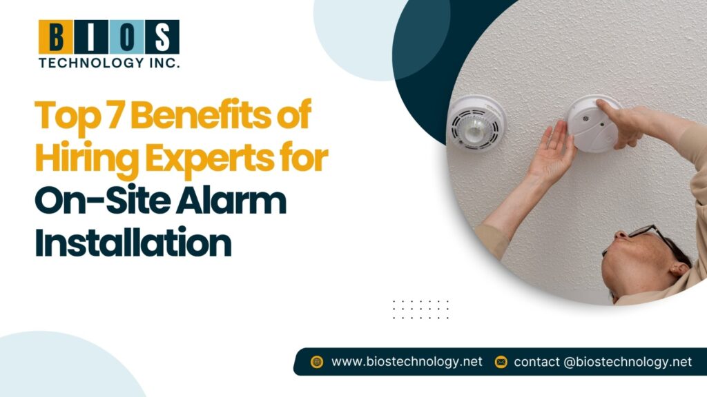 Experts for On-Site Alarm Installation