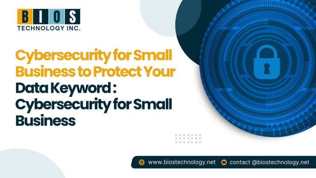 Cybersecurity for Small Business