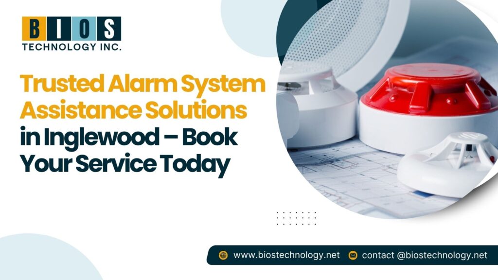 Alarm System Assistance Solutions in Inglewood